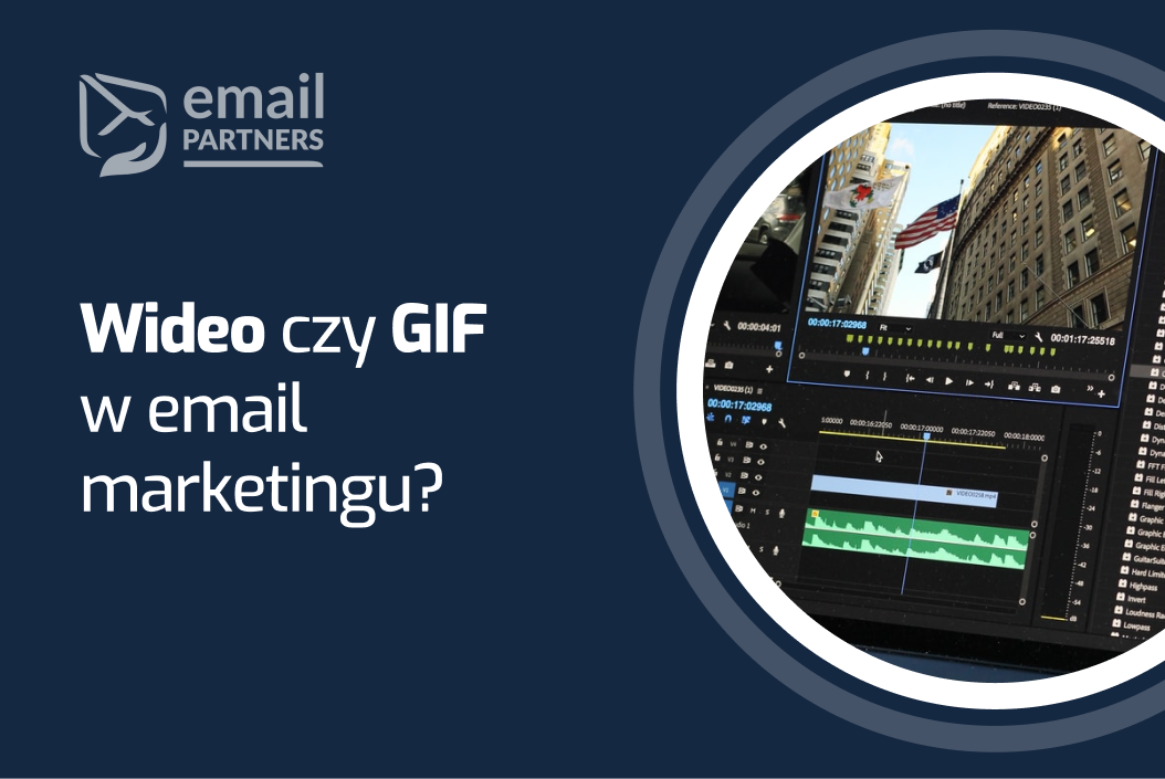 Wideo czy GIF - które rozwiązanie sprawdzi się lepiej w email marketingu?