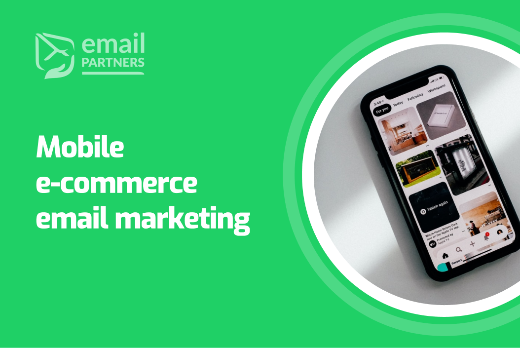Mobile ecommerce email marketing