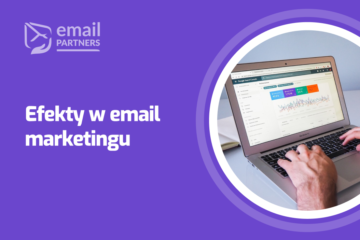 Efekty w email marketingu